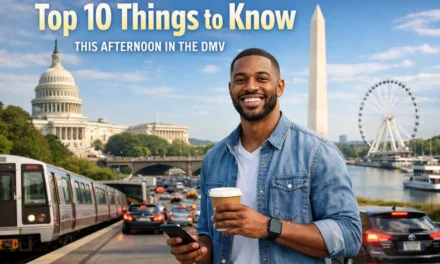 Top 10 Things to Know This Afternoon in the DMV