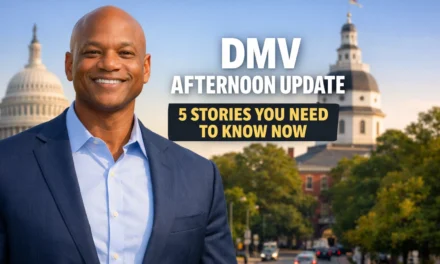 DMV Afternoon Update: 5 Stories You Need to Know Now