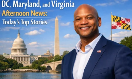 DC, Maryland, and Virginia Afternoon News: Today’s Top Stories